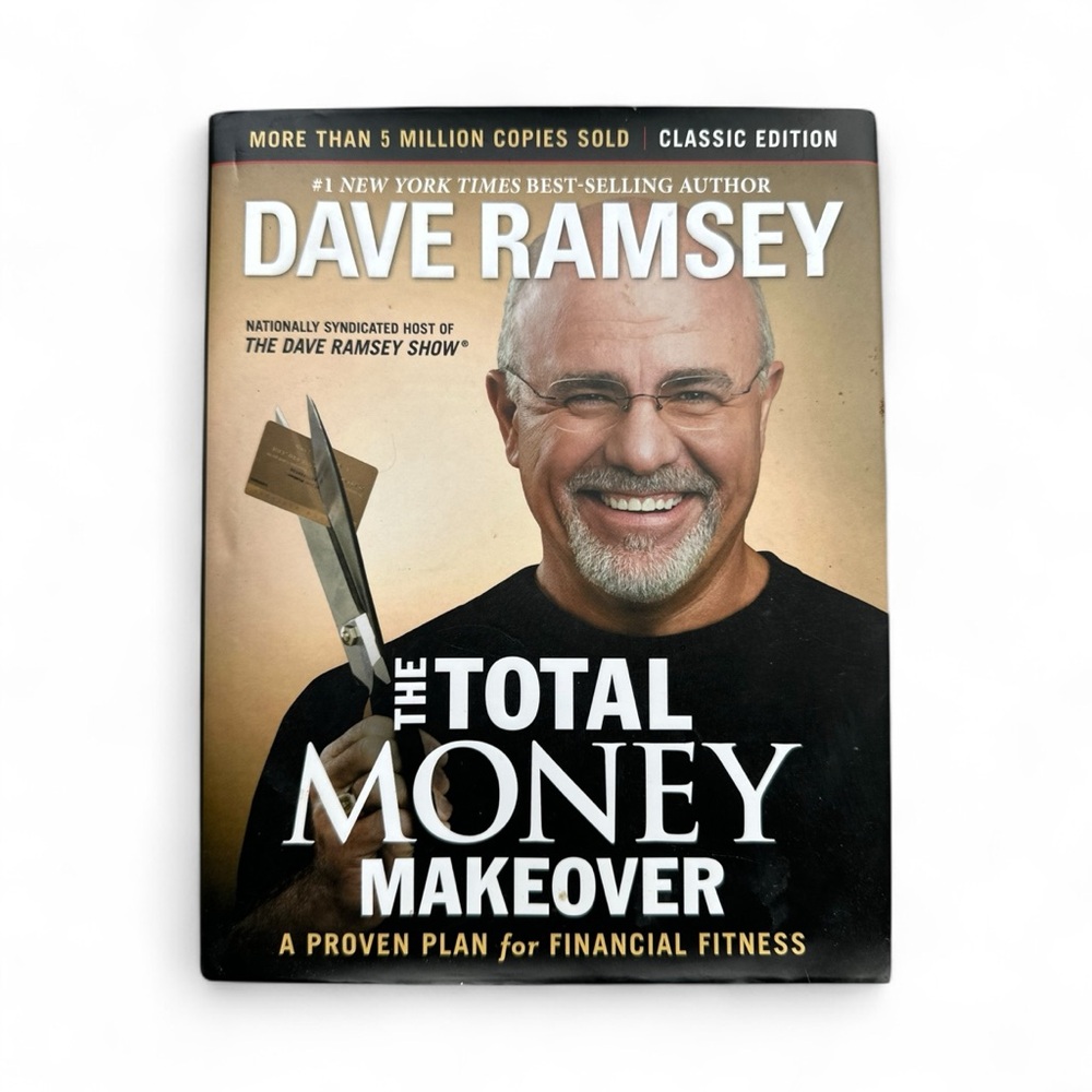 The Total Money Makeover by Dave Ramsey